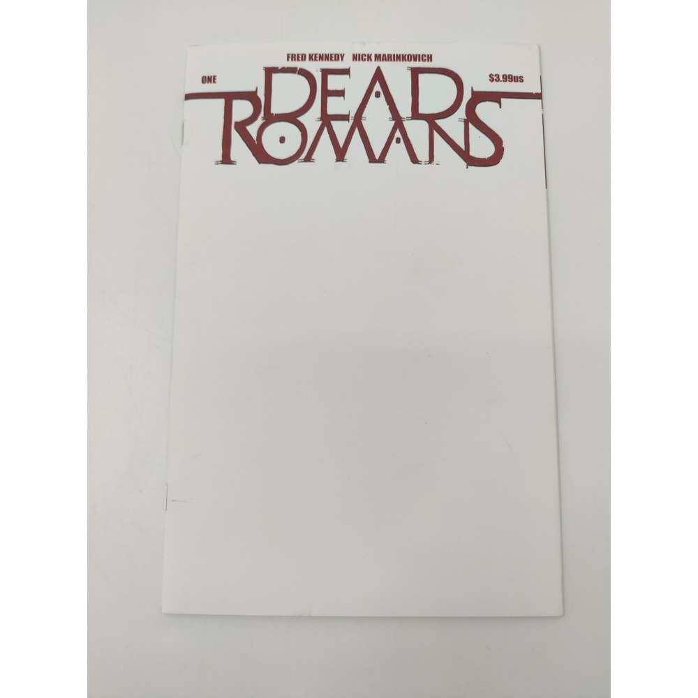 DEAD ROMANS #1‎ Blank Cover Comic Book Fred Kennedy Marinkovich Image Comics
